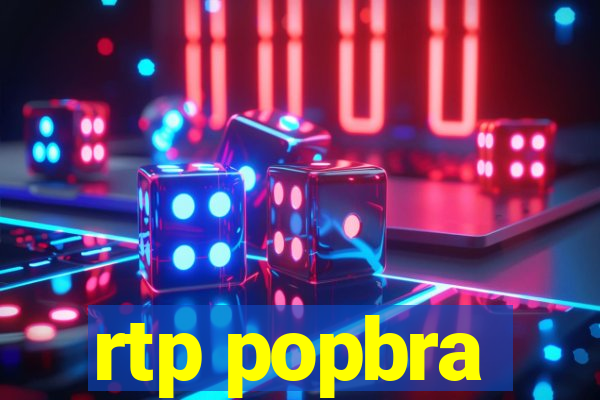 rtp popbra